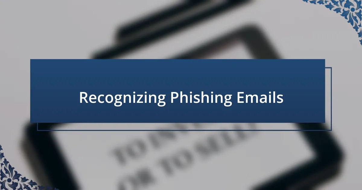 Recognizing Phishing Emails