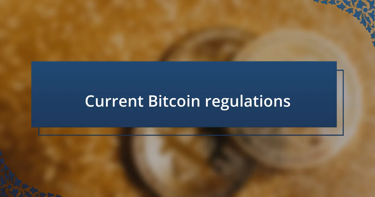 Current Bitcoin regulations