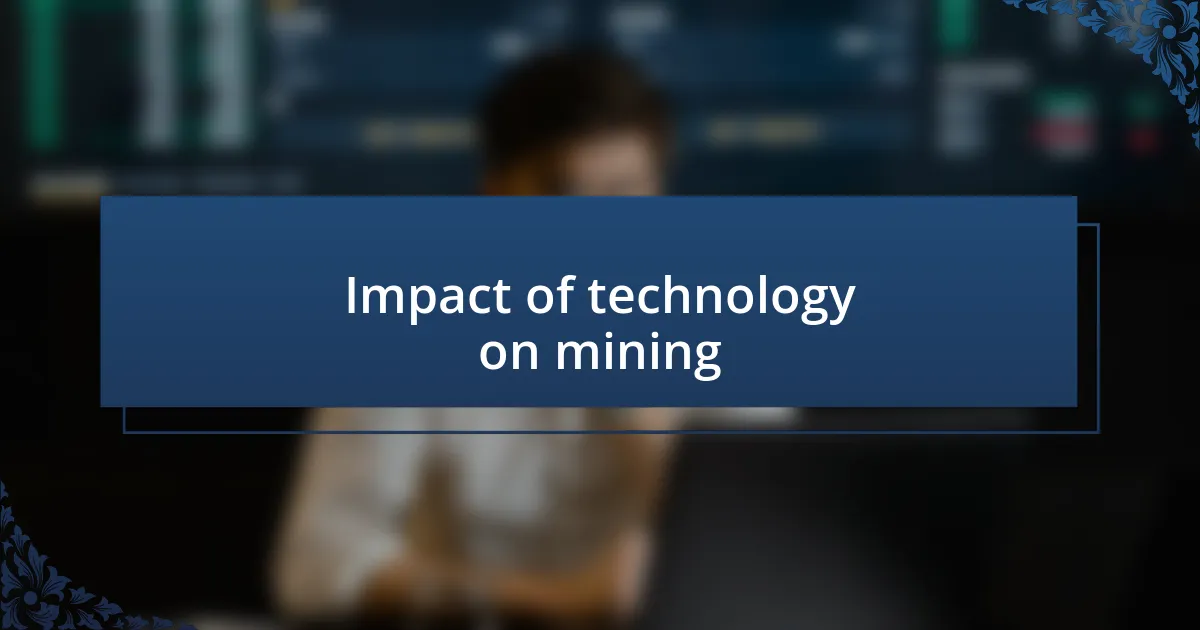 Impact of technology on mining