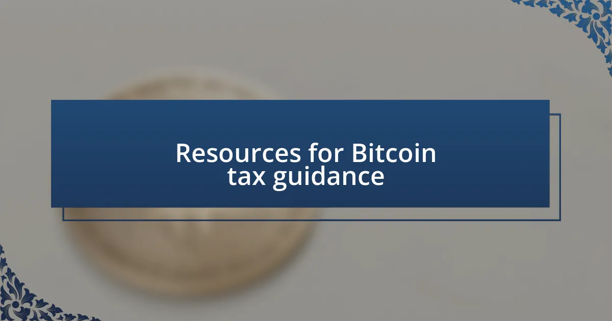 Resources for Bitcoin tax guidance