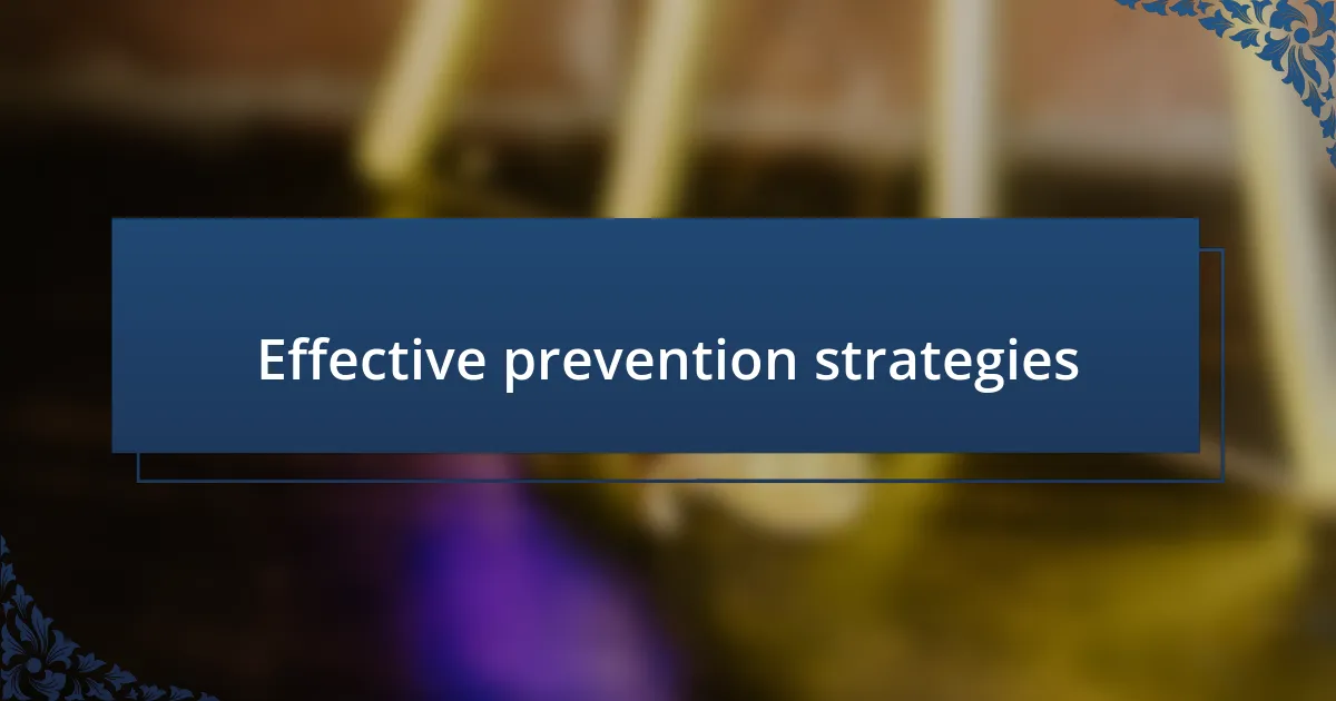 Effective prevention strategies