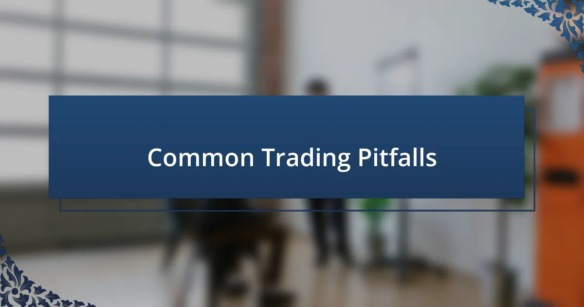 Common Trading Pitfalls