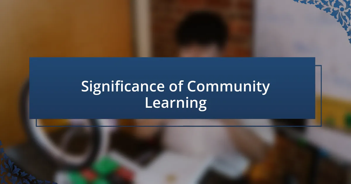 Significance of Community Learning