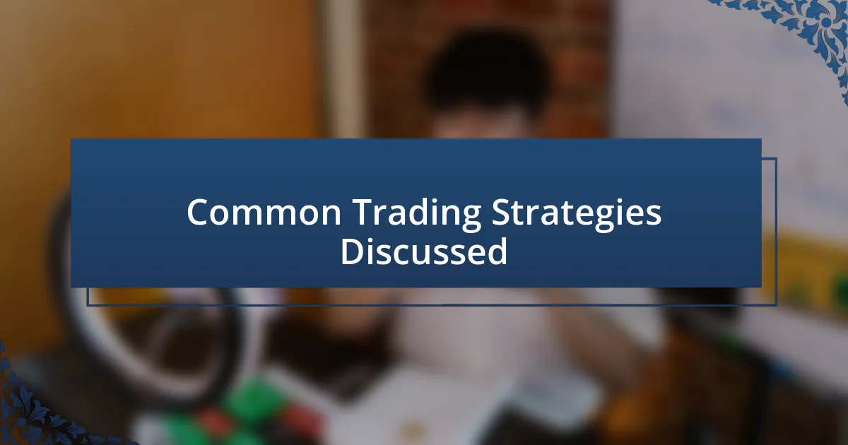 Common Trading Strategies Discussed