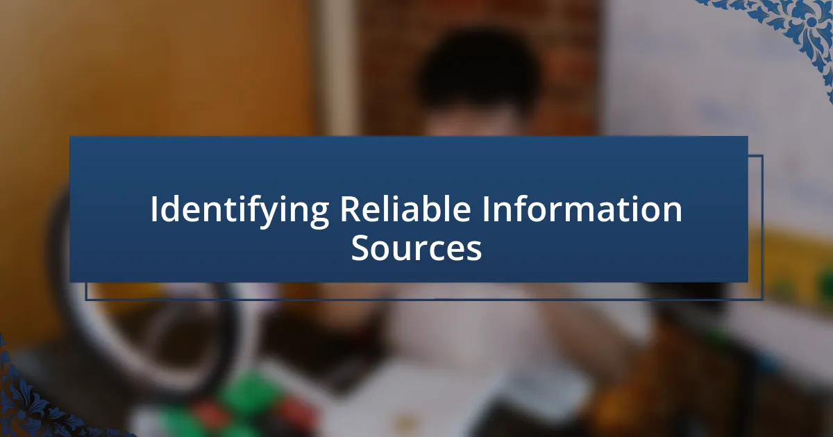 Identifying Reliable Information Sources