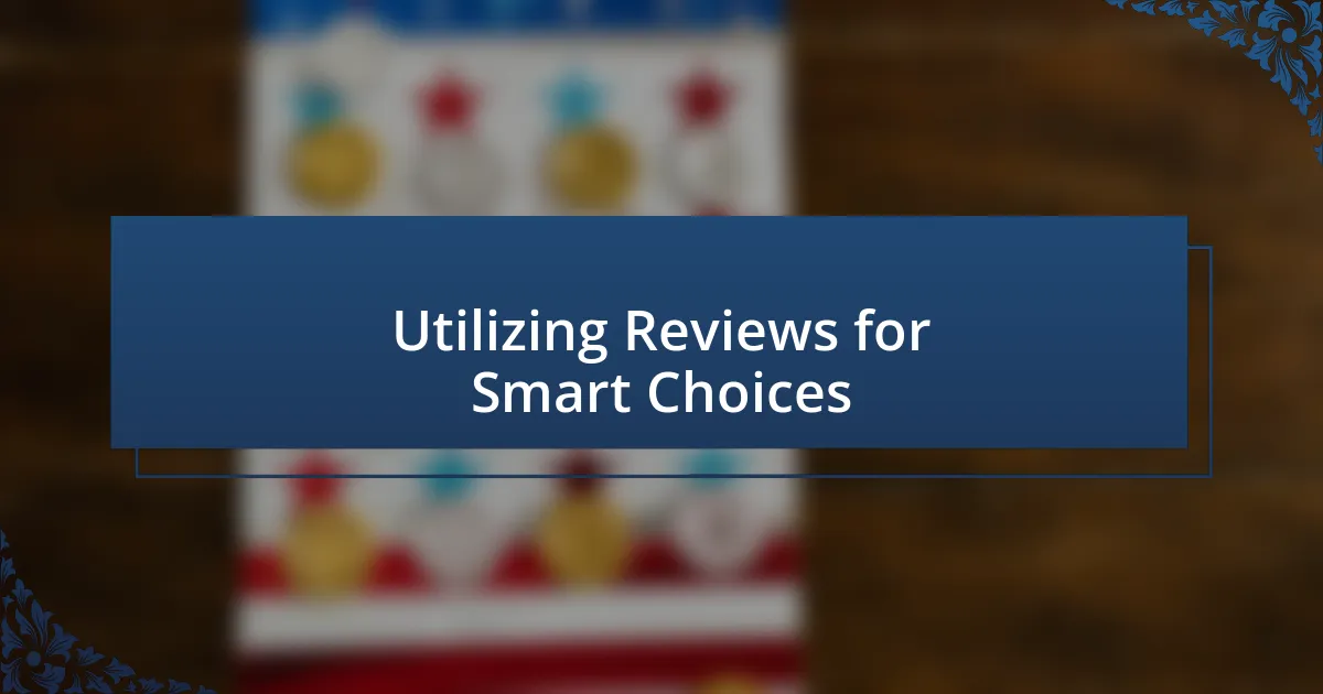 Utilizing Reviews for Smart Choices