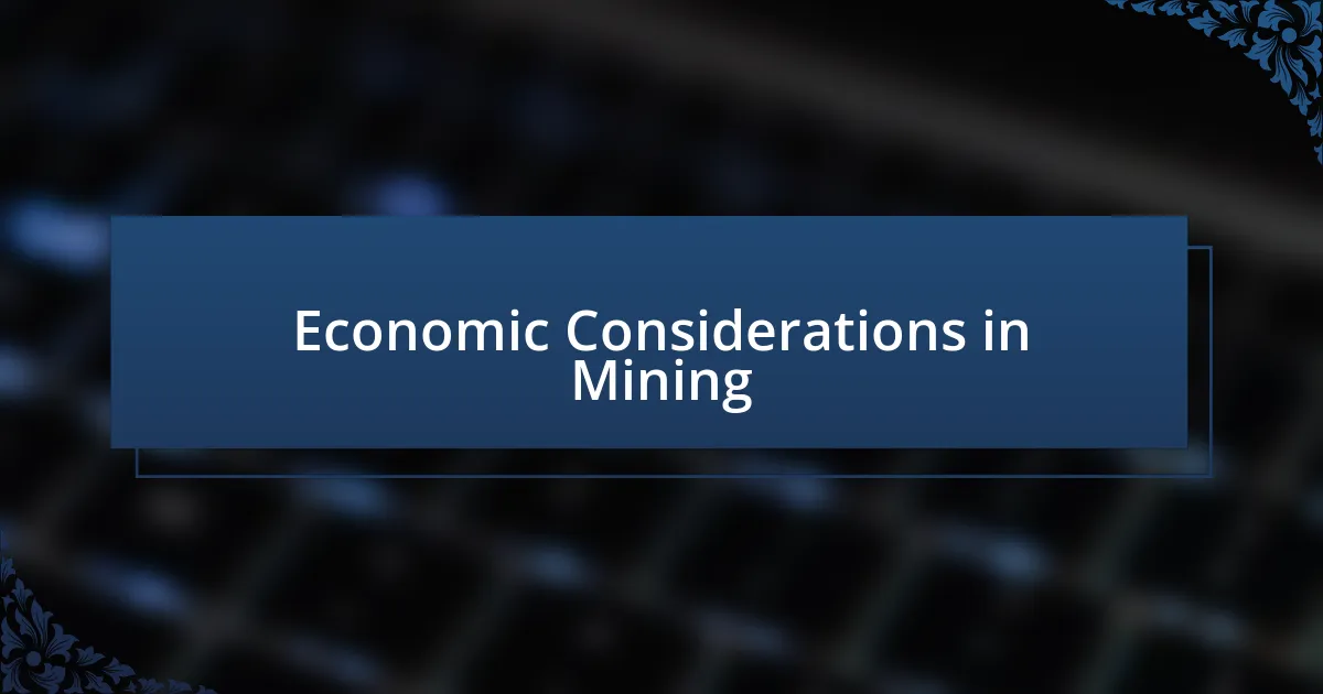 Economic Considerations in Mining