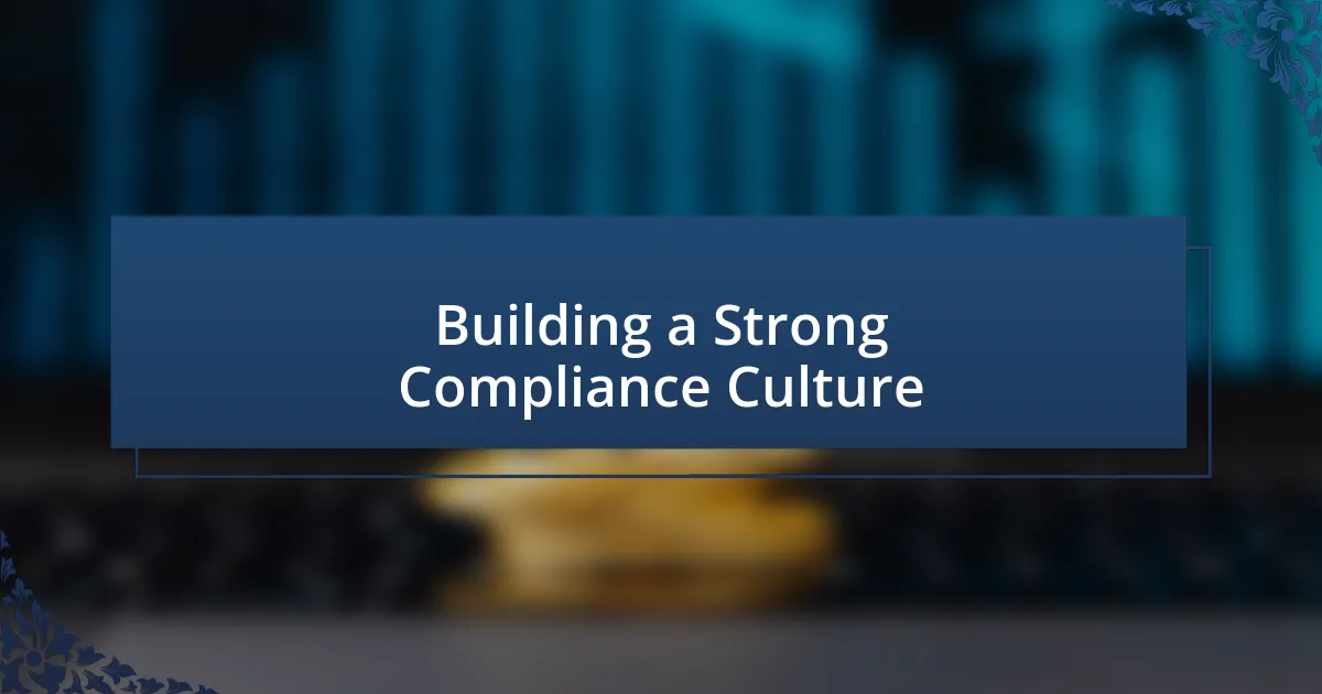 Building a Strong Compliance Culture