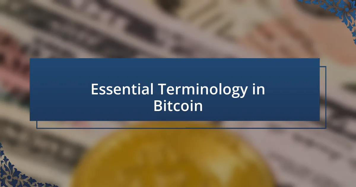 Essential Terminology in Bitcoin