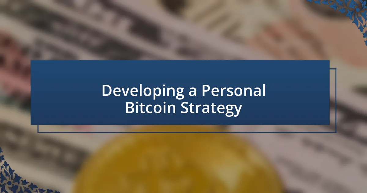 Developing a Personal Bitcoin Strategy