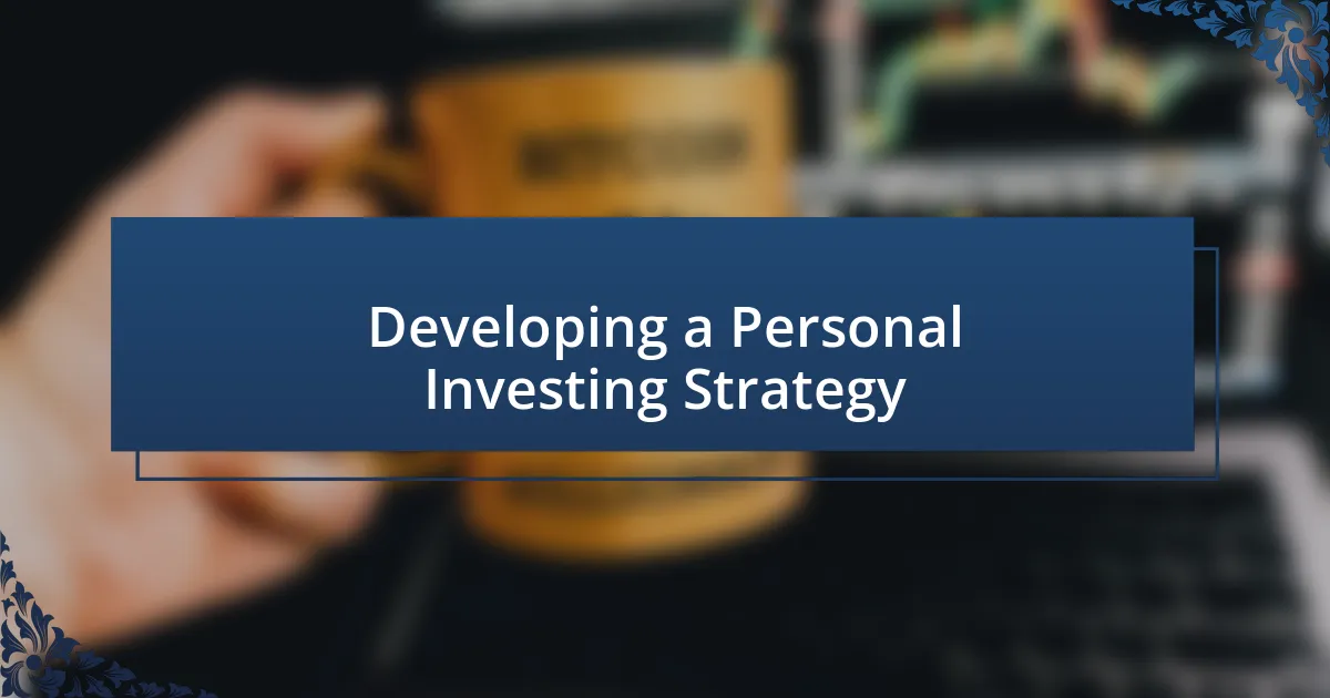 Developing a Personal Investing Strategy