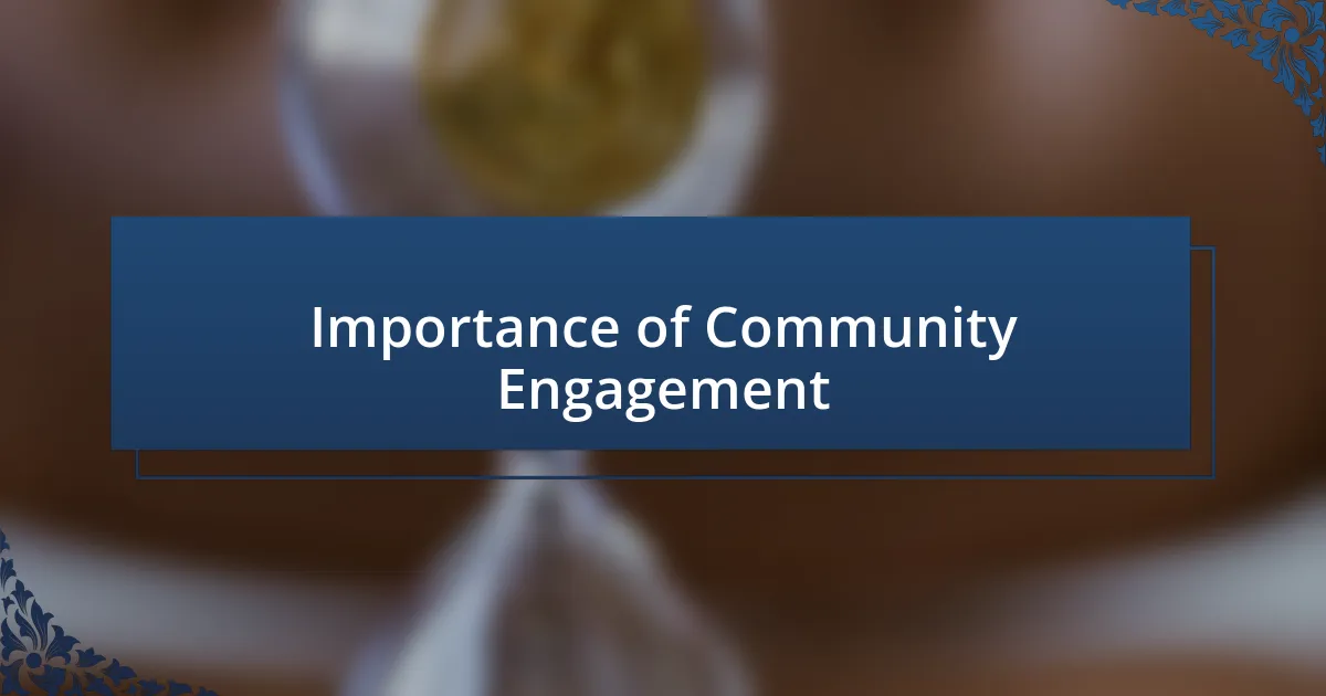 Importance of Community Engagement