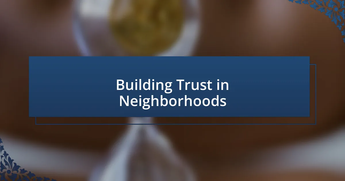 Building Trust in Neighborhoods