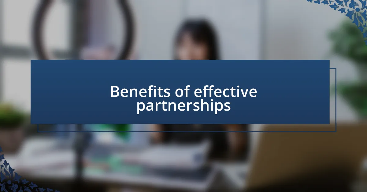 Benefits of effective partnerships